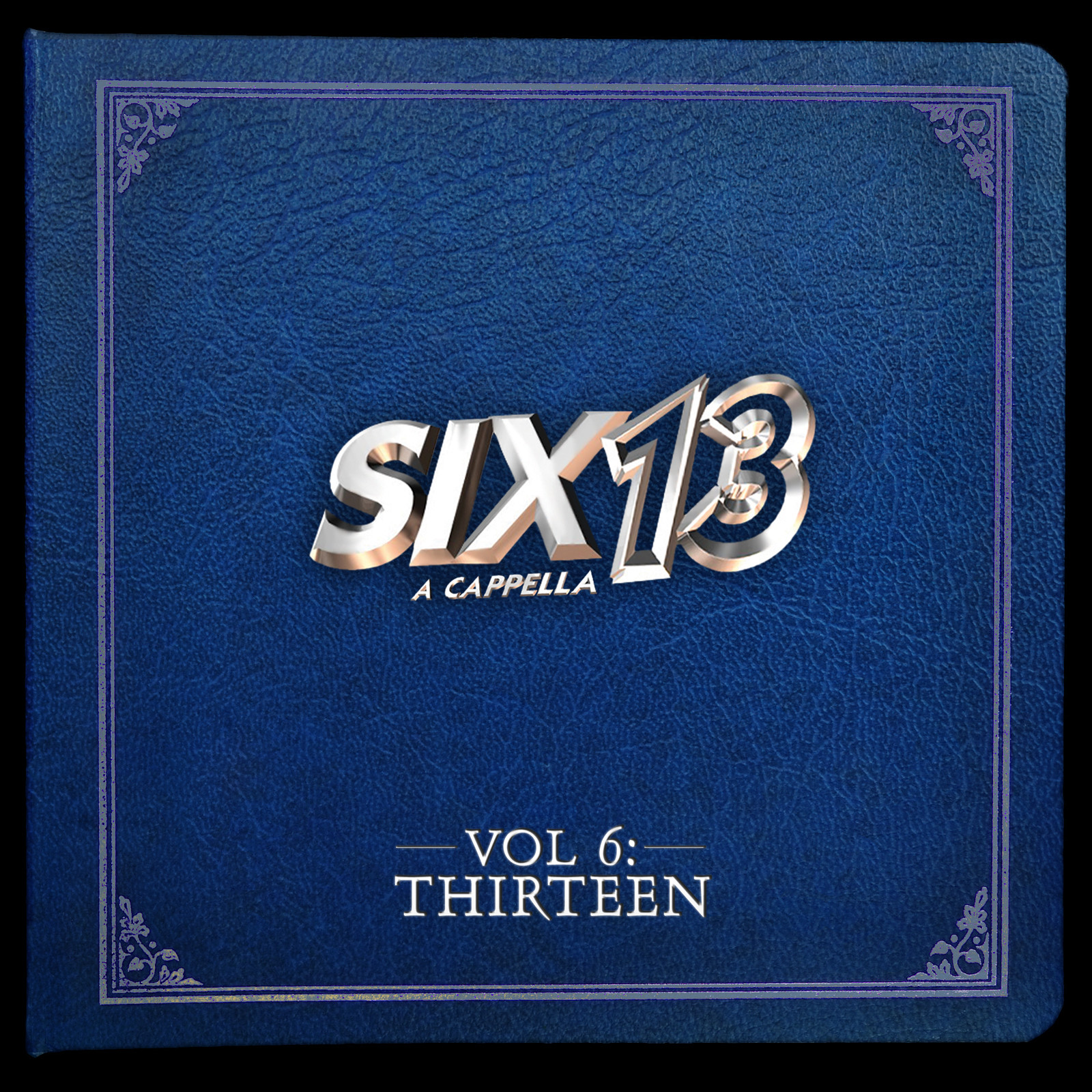 Six13 - אקאפלה  Vol 6 - אלבום ווקאלי חדש - 