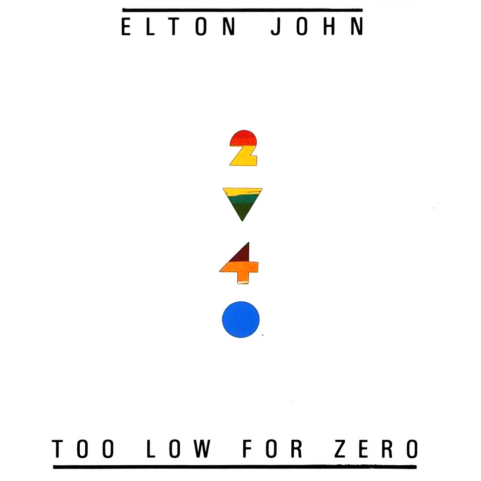 Elton John - Too Low for Zero - 