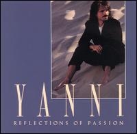יאני - השתקפויות של תשוקה Yanni - Reflections of Passion -