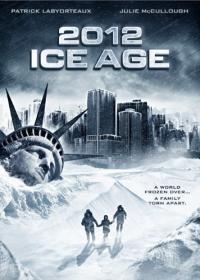 2012: עידן הקרח  2012: Ice Age 2011 - 