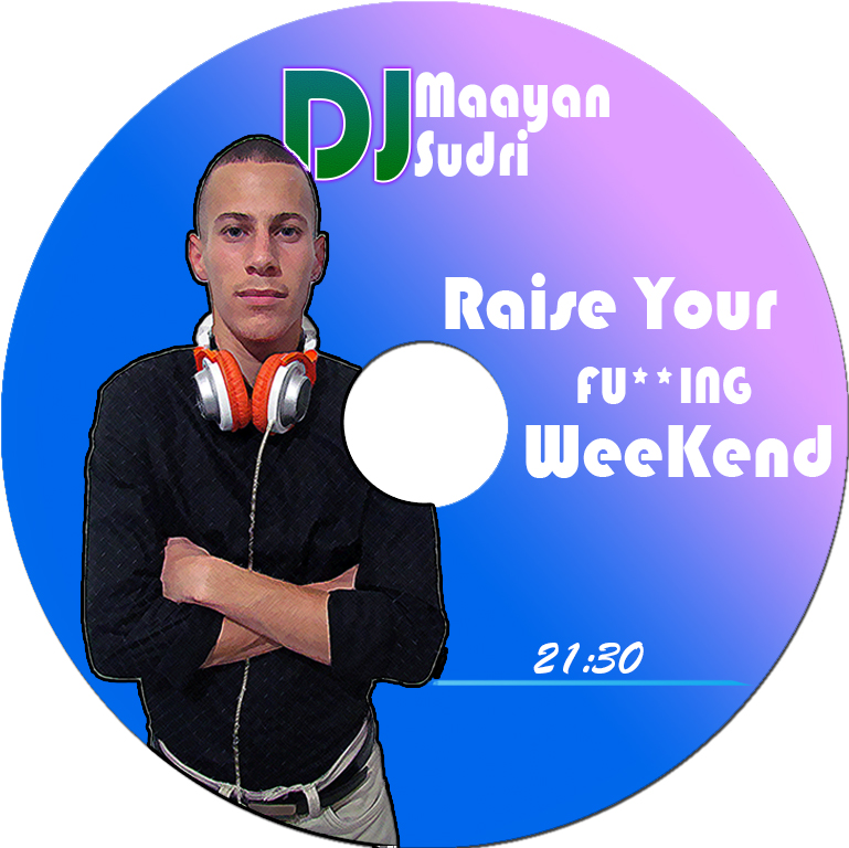 סט לועזי דאנס DJ Maayan Sudri - Raise Your Weekend - Set 2016 - 