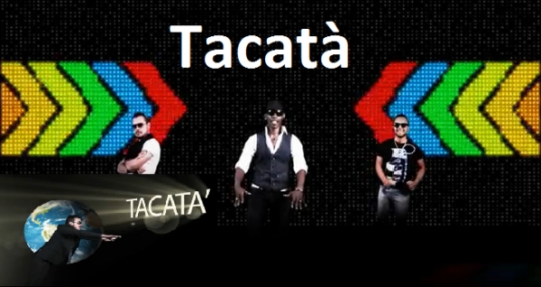 Tacabro - Tacat&224; - Tacata' - טאקטה שיר בספרדית - 