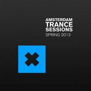 Amsterdam Trance Sessions Spring - 
