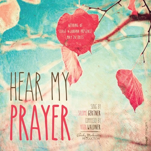 שלומי גרטנר - Hear My Prayer  - 