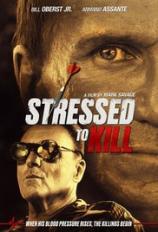 לחוץ להרוג  / Stressed to Kill - תרגום מובנה - איכות HDRip - 