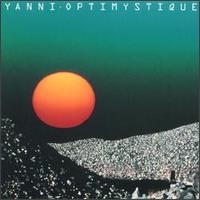 יאני - אופטימיסטיק Yanni - Optimystique -