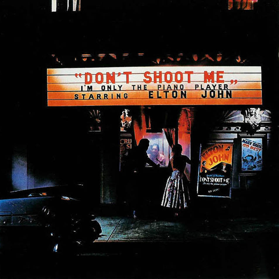 Elton John - Don't Shoot Me I'm Only the Piano Player - 