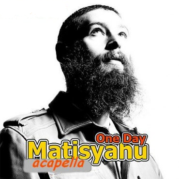Matisyahu-One Day=((ווקאלי)) - 