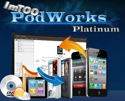 ImTOO PodWorks Platinum 5.7.0.20150213 -